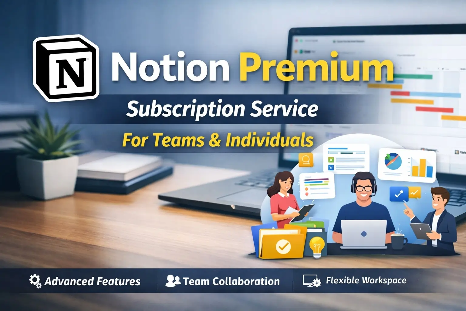 Notion Premium Subscription Service for Teams & Individuals