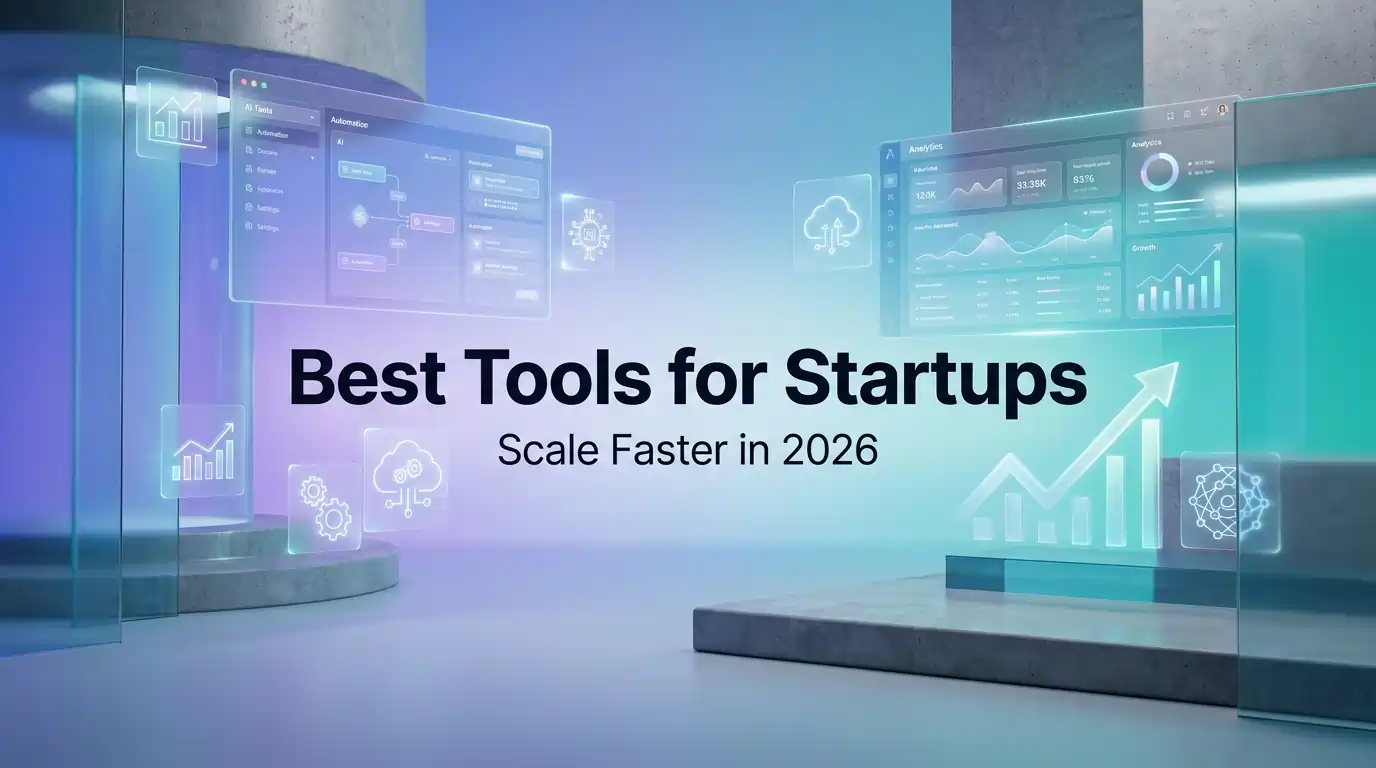 Best Tools for Startups in 2026: The Complete Startup Software Stack Guide